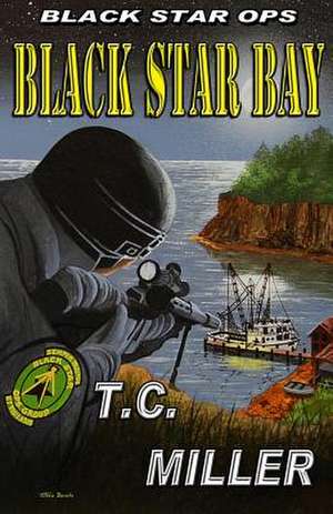 Black Star Bay de T. C. Miller