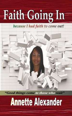 Faith Going in de Annette Alexander