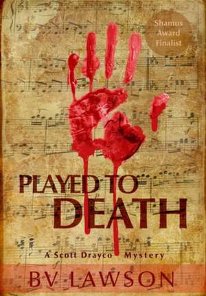 Played to Death de Bv Lawson