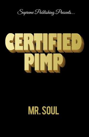 Certified Pimp de Mr. Soul