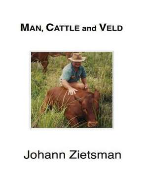 Man, Cattle and Veld - Color de Johann Zietsman