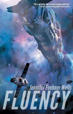 Fluency de Jennifer Foehner Wells