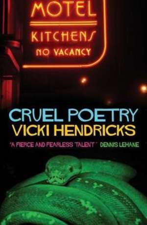 Cruel Poetry de Vicki Hendricks