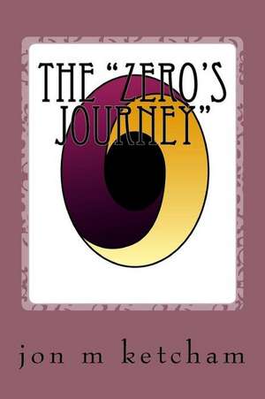 The "Zero's Journey"