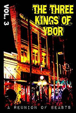 The Three Kings of Ybor - Vol. 3 de Rock Kitaro