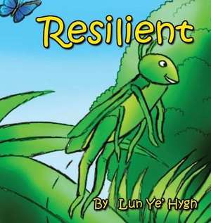 Resilient de Lun Ye' Hygh