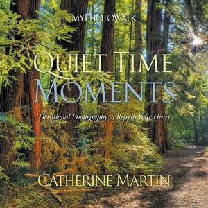 Myphotowalk - Quiet Time Moments de Catherine Martin