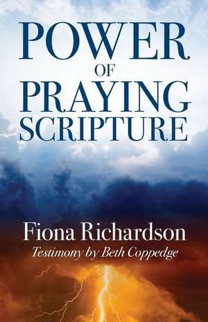 Power of Praying Scripture de Fiona Richardson