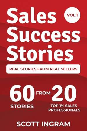 Sales Success Stories de Scott Ingram