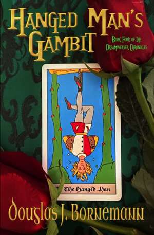 Hanged Man's Gambit de Douglas J. Bornemann