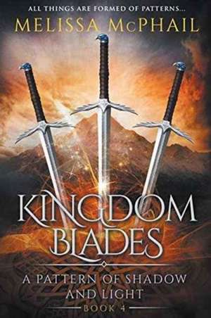 Kingdom Blades de Melissa Mcphail