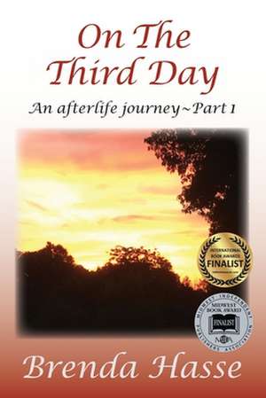 On The Third Day de Brenda Hasse