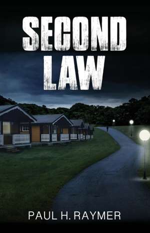 Second Law de Paul H. Raymer