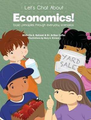 Let's Chat About Economics de Michelle A Balconi