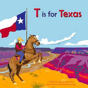 T Is for Texas de Maria Kernahan