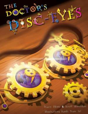 The Doctor's Disc-Eyes de Tracy Blom