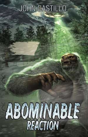 Abominable Reaction de John Castillo