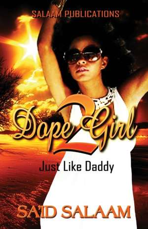 Dope Girl 2 de Sa'id Salaam