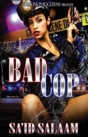 Bad Cop de Sa'id Salaam