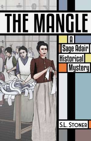 The Mangle de S. L. Stoner