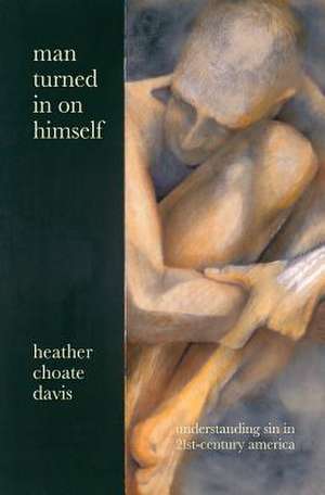 Man Turned in on Himself de Heather Choate Davis