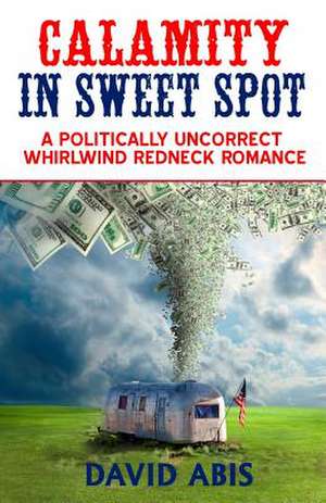 Calamity in Sweet Spot de David Abis