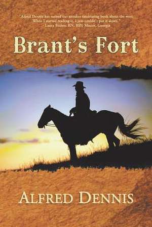 Brant's Fort de Alfred Dennis