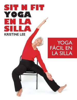 Sit N Fit Yoga En La Silla