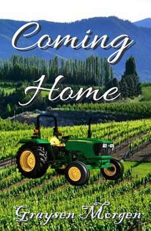 Coming Home de Graysen Morgen