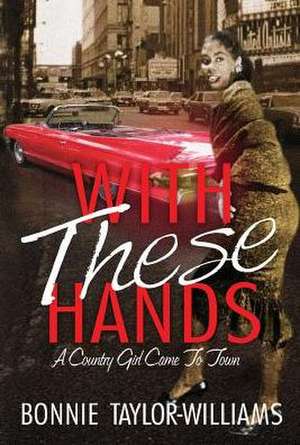 With These Hands de Bonnie Taylor-Williams