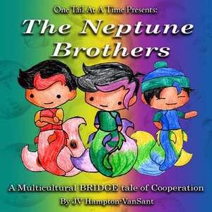 Neptune Brothers One Tail at a Time, Book 1