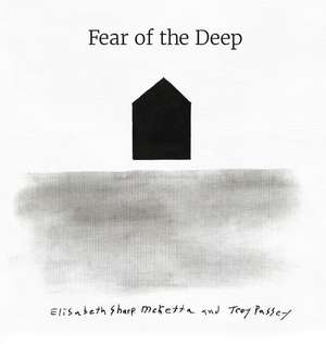 Fear of the Deep de Elisabeth Sharp McKetta