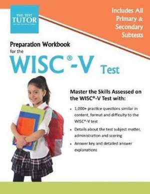 Preparation Workbook for the WISC-V de Test Tutor Publishing