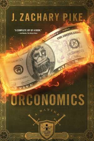 Orconomics de J. Zachary Pike