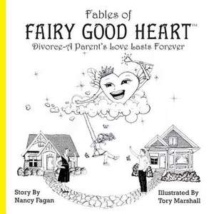 Fables of Fairy Good Heart de Nancy Fagan