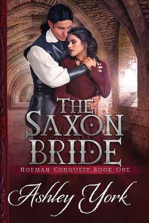 The Saxon Bride de Ashley York