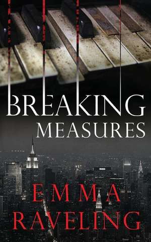 Breaking Measures de Emma Raveling