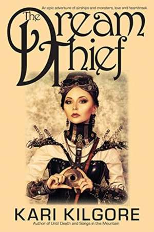 The Dream Thief de Kari Kilgore