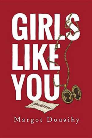 Girls Like You de Margot Douaihy