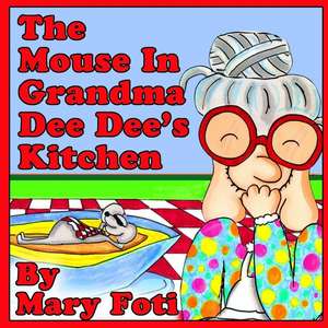 The Mouse in Grandma Dee Dee's Kitchen