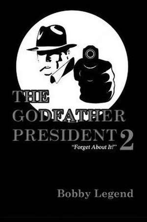 The Godfather President II