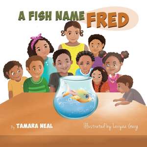 A Fish Name Fred de Tamara Neal