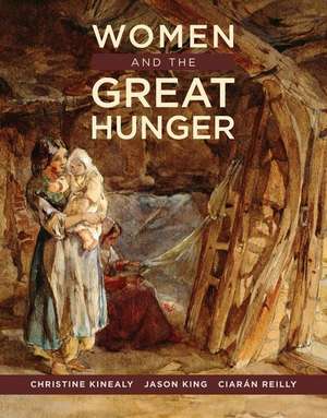 Women and the Great Hunger de Christine Kinealy