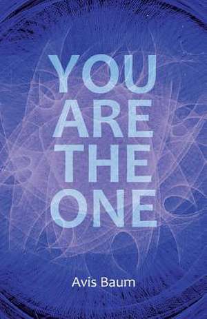 You Are the One de Avis Baum