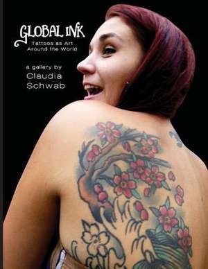 Global Ink de Claudia Schwab