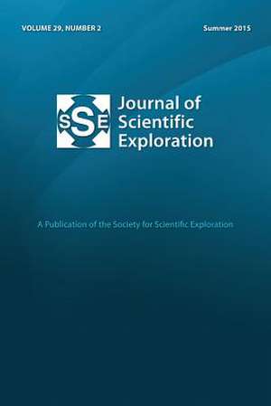 Jse 29: 2 Journal of Scientific Exploration de Society for Scientific Exploration