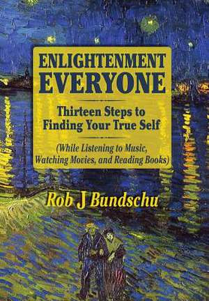 Enlightenment Everyone de Robert James Bundschu