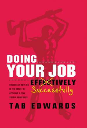 Doing Your Job - Successfully de Tab Edwards