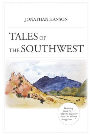 Tales of the Southwest de Jonathan Hanson