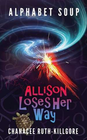 Alphabet Soup - Allison Loses Her Way